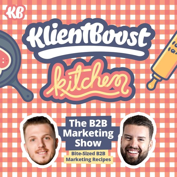 KlientBoost Kitchen Podcast Cover Photo